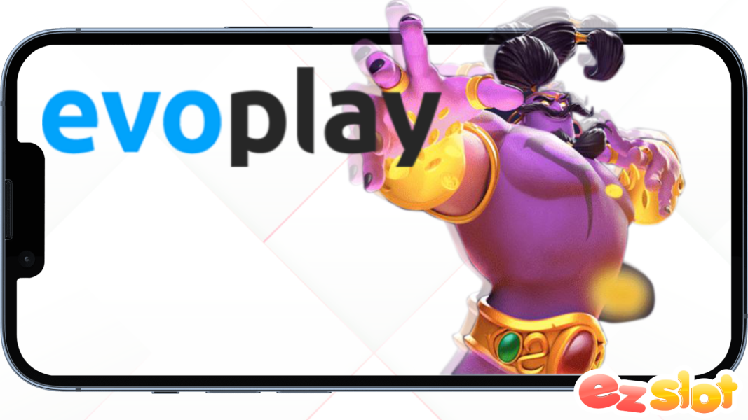 evoplay เปิดประสบการณ์ใหม่แห่งความคุ้มค่ากับการเดิมพันทุกรูปแบบ