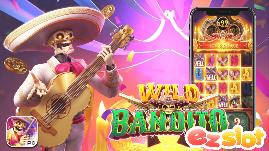 Wild Bandito สล็อตออนไลน์มาแรง แตกง่าย โบนัสเงินรางวัลสูง